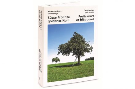 Der Wanderführer „Heimatschutz unterwegs 2 – Süsse Früchte, goldenes Korn“.